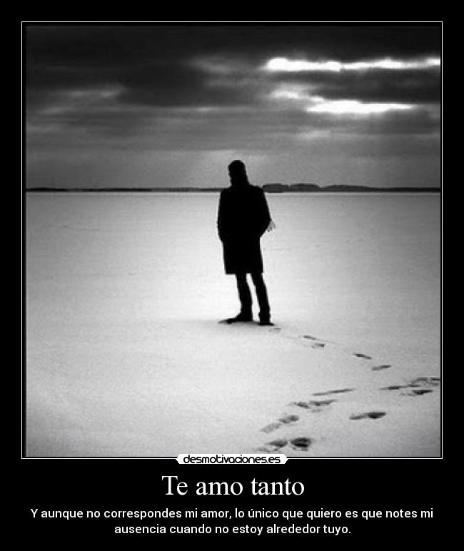 Te amo tanto -