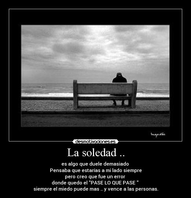 La soledad .. -