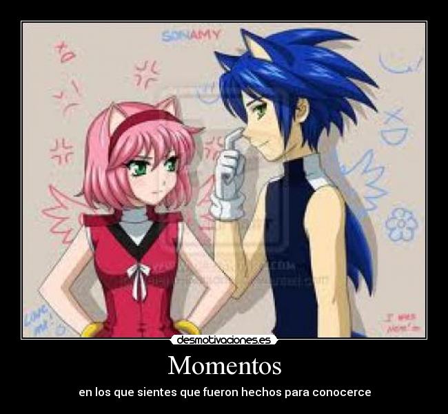 Momentos - en los que sientes que fueron hechos para conocerce