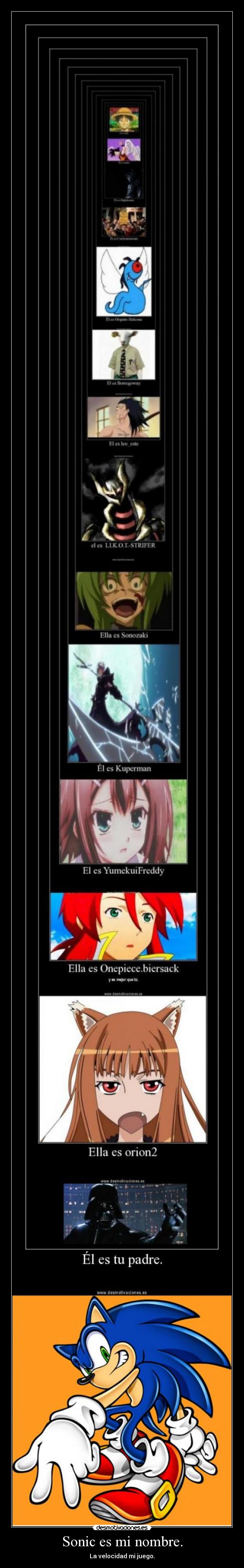Sonic es mi nombre. - La velocidad mi juego.