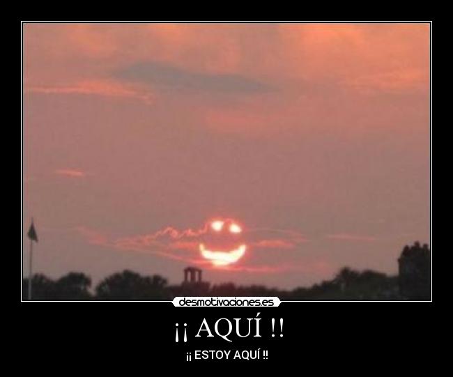 ¡¡ AQUÍ !! - 