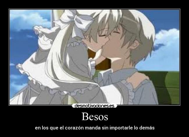 Besos - en los que el corazón manda sin importarle lo demás