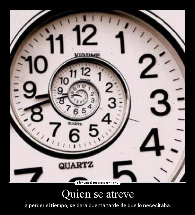 Quien se atreve -