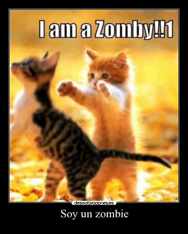 Soy un zombie -