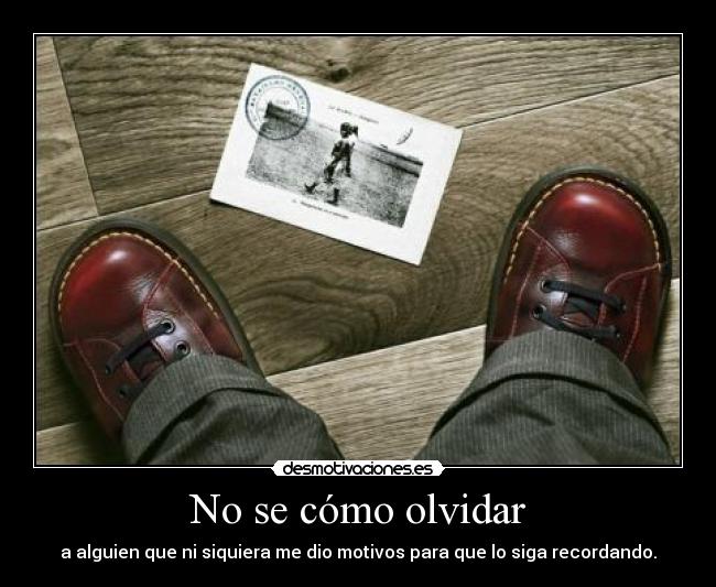 No se cómo olvidar -