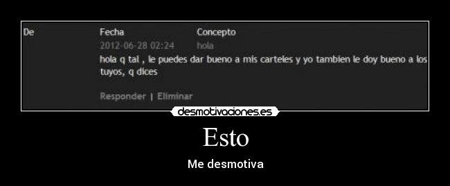 Esto - Me desmotiva