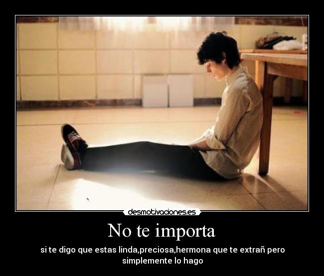 No te importa -