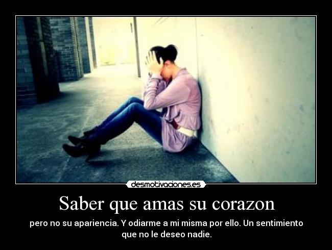 carteles corazon saber que amas desmotivaciones