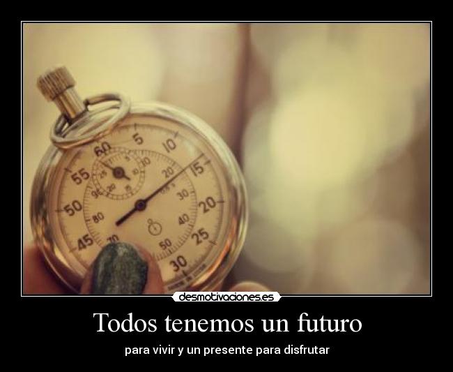 Todos tenemos un futuro - 