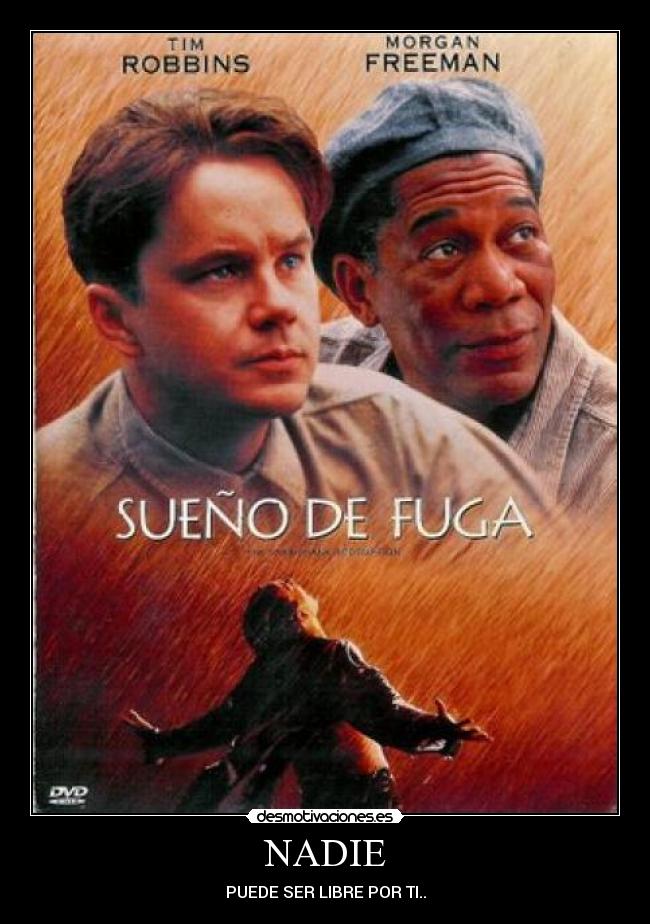 NADIE - PUEDE SER LIBRE POR TI..