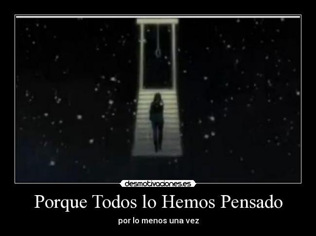 Porque Todos lo Hemos Pensado -