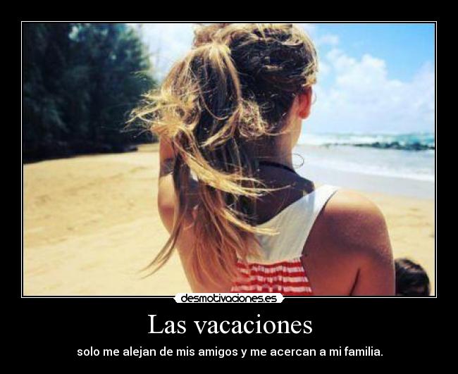 Las vacaciones -