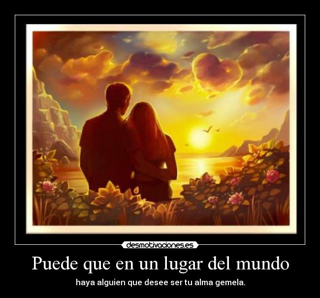 carteles mundo alma gemela desmotivaciones