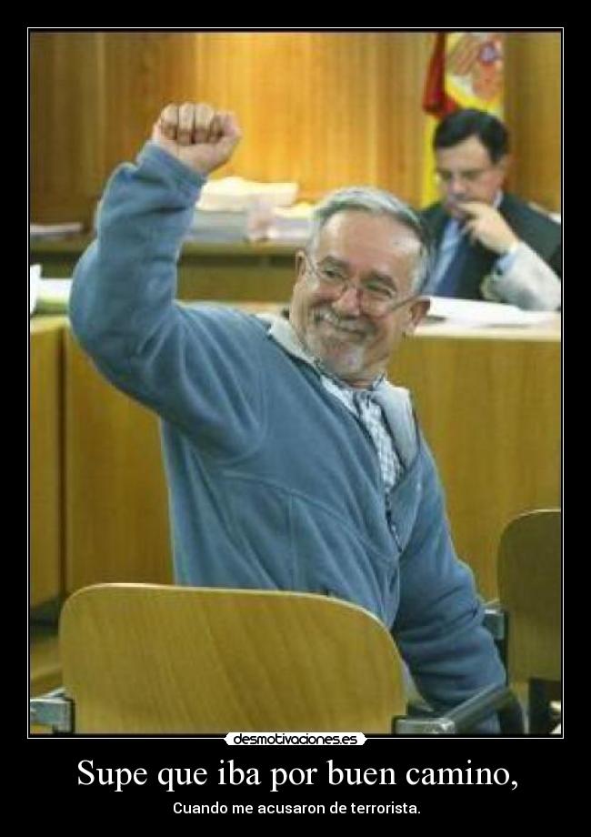 Supe que iba por buen camino, - 
