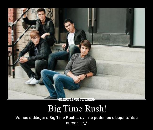 Big Time Rush! - Vamos a dibujar a Big Time Rush.... uy... no podemos dibujar tantas curvas....*_*