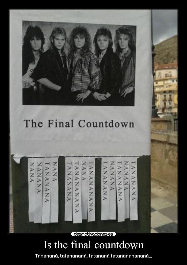 carteles the final countdown desmotivaciones