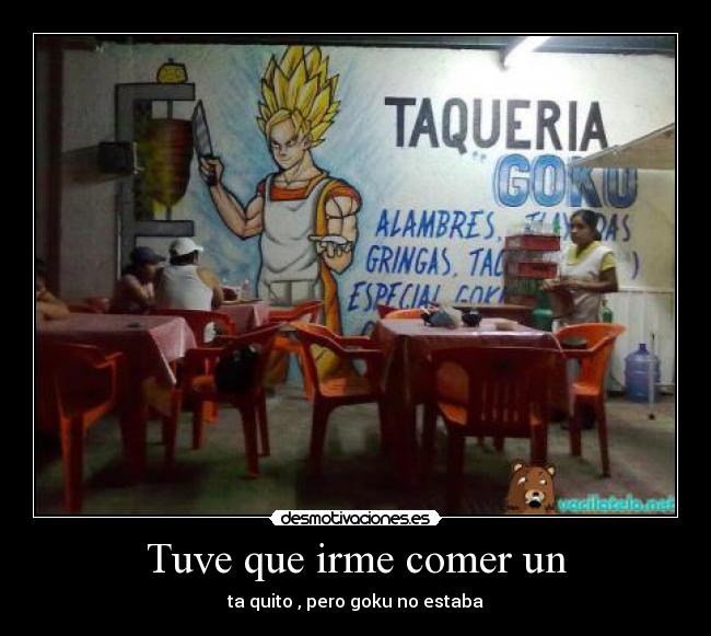 carteles tuve que irme comer desmotivaciones