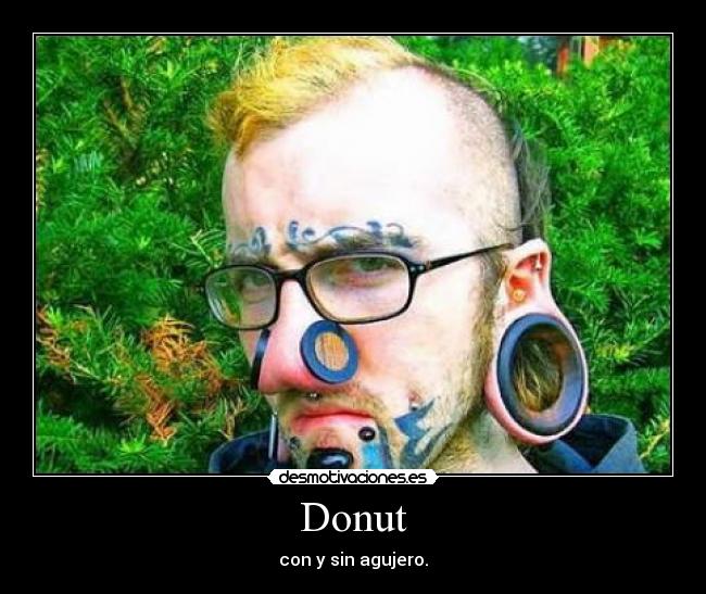 Donut - con y sin agujero.