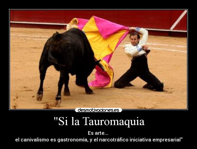 Si la Tauromaquia -