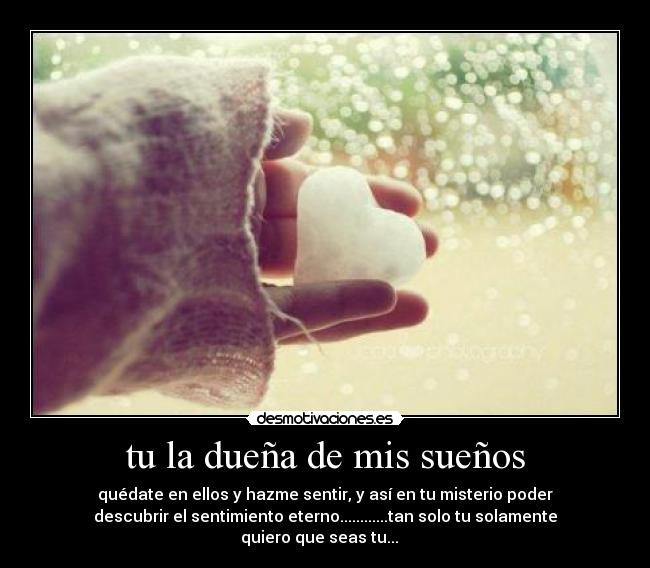 Tu La Duena De Mis Suenos Desmotivaciones desmotivaciones es