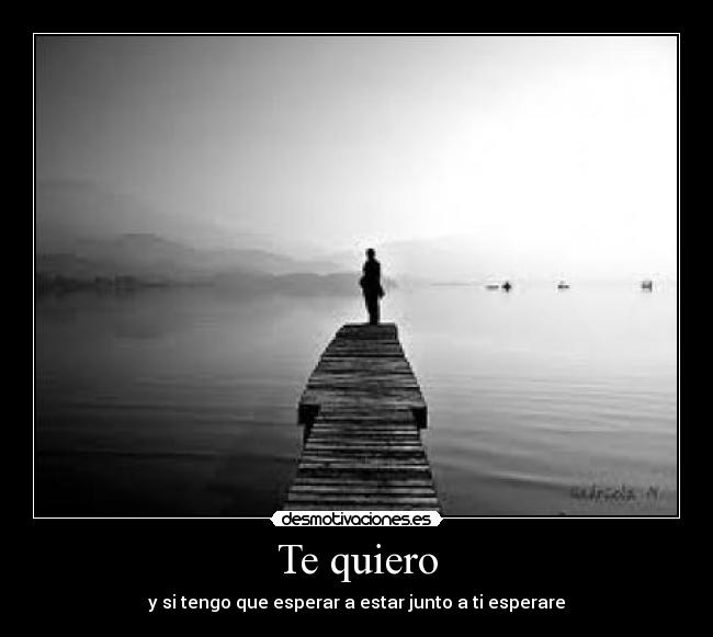 Te quiero -