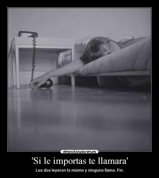 Si le importas te llamara - 
