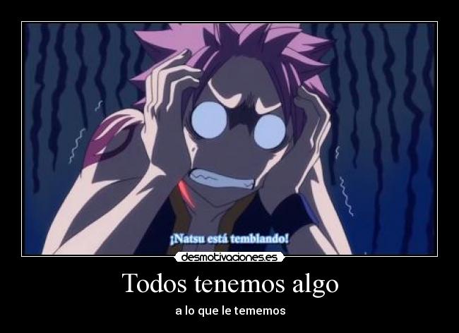 Todos tenemos algo -