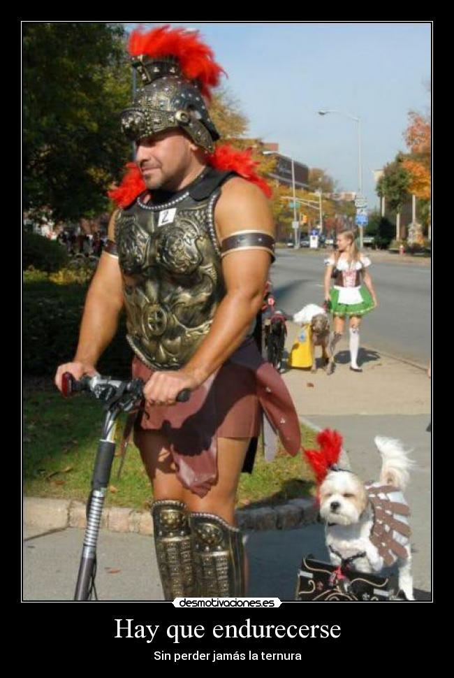 Hay que endurecerse - Sin perder jamás la ternura