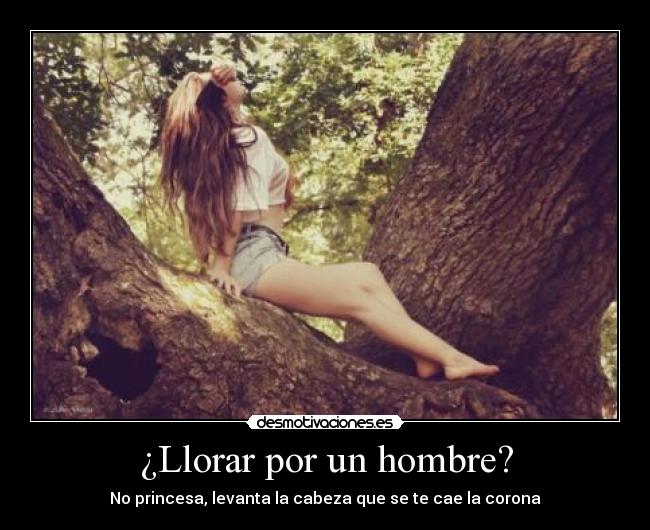 ¿Llorar por un hombre? - 