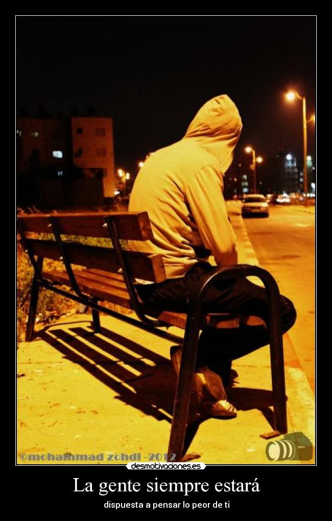 La gente siempre estará -