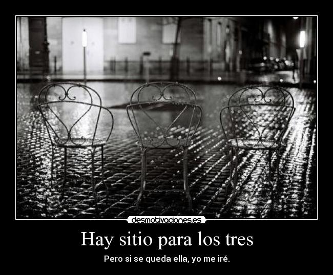 Hay sitio para los tres -