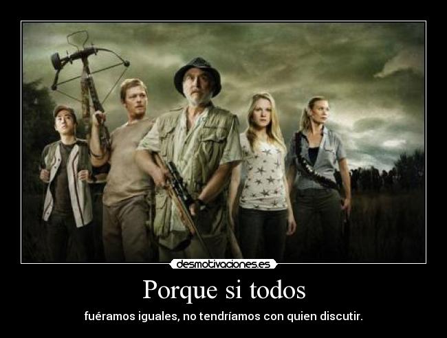 Porque si todos - 