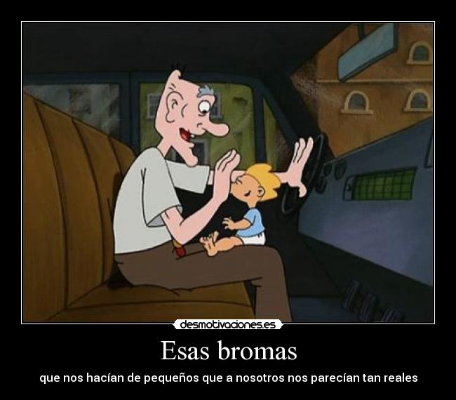 Esas bromas - 