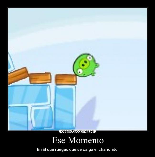 Ese Momento -