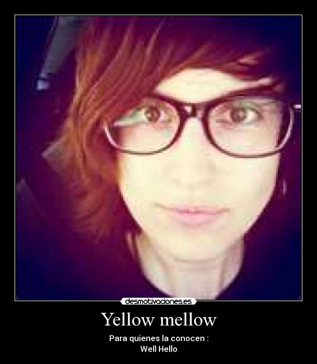 Yellow mellow - 