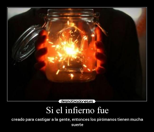 Si el infierno fue - 