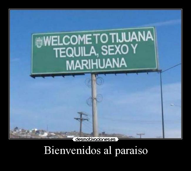 Bienvenidos al paraiso -