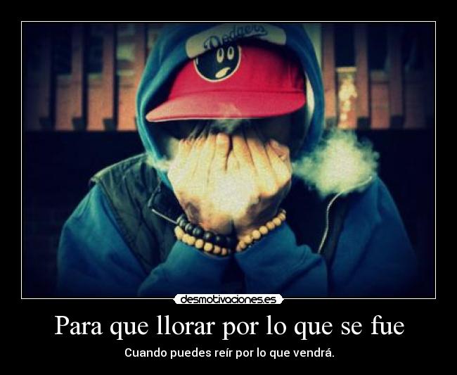 Para que llorar por lo que se fue - 