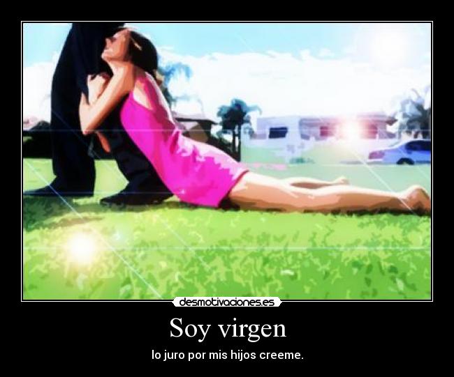 Soy virgen -
