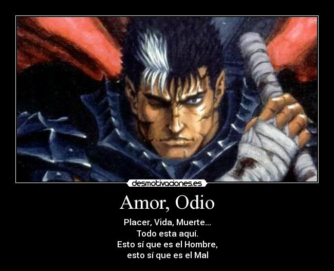 carteles amor odio berserk hay forma descarse puta peli cone epico catkillers desmotivaciones