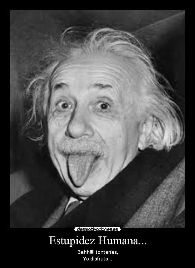 Estupidez Humana... - 