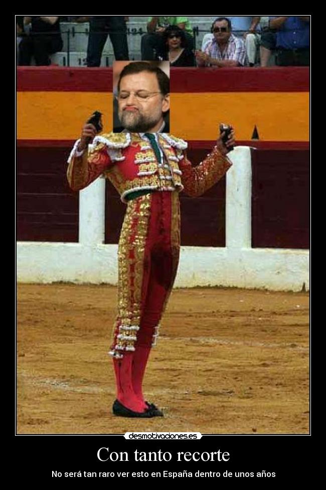 Con tanto recorte - No será tan raro ver esto en España dentro de unos años