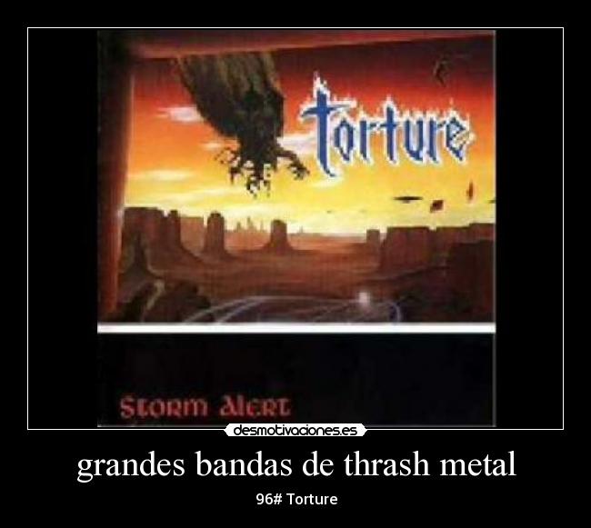 grandes bandas de thrash metal - 96# Torture