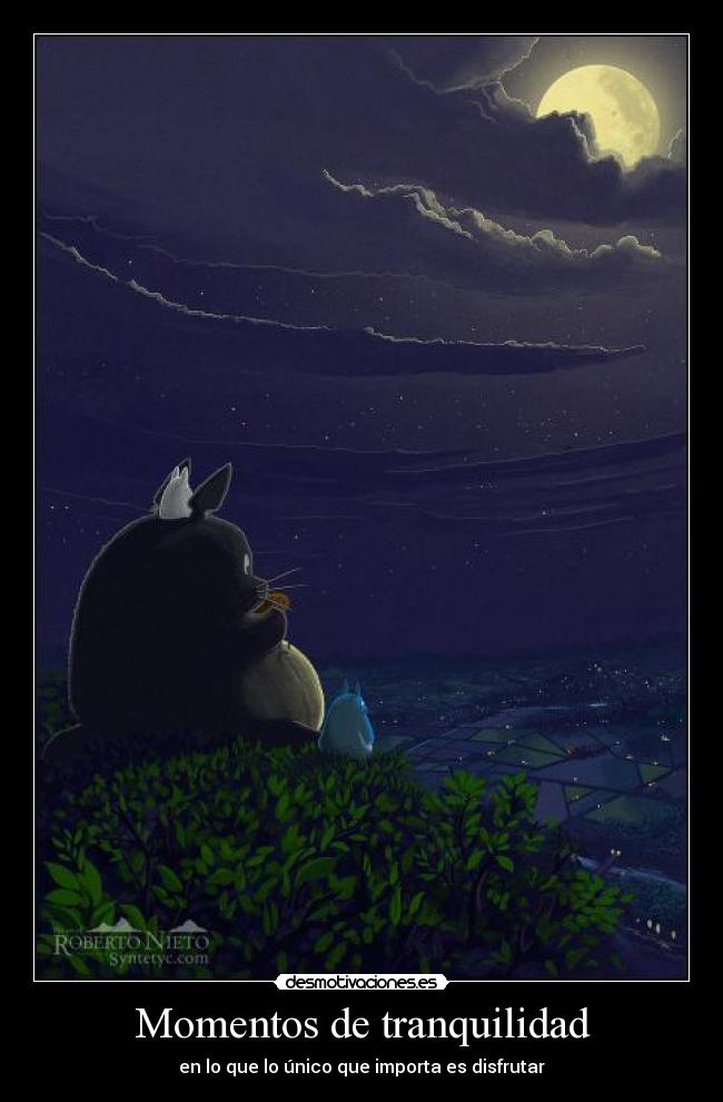 Momentos de tranquilidad - en lo que lo único que importa es disfrutar