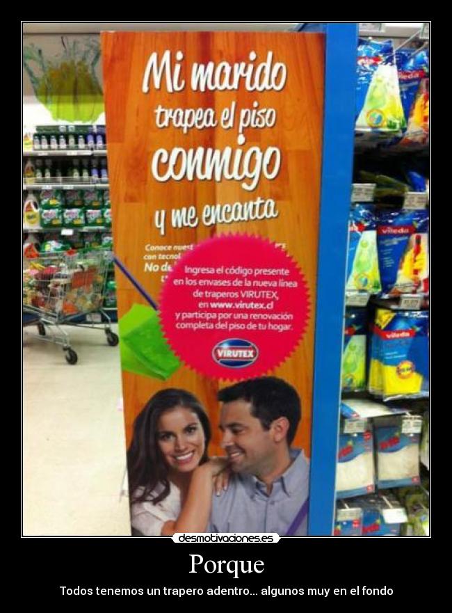 Porque - Todos tenemos un trapero adentro... algunos muy en el fondo