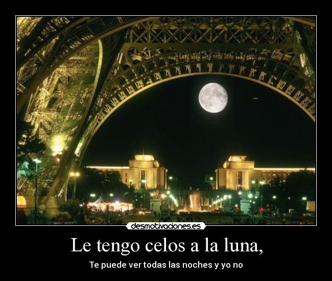 Le tengo celos a la luna, - 