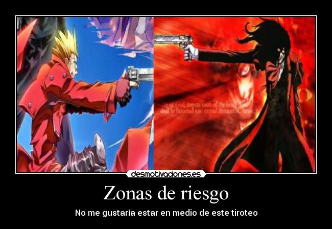 Zonas de riesgo - No me gustaría estar en medio de este tiroteo