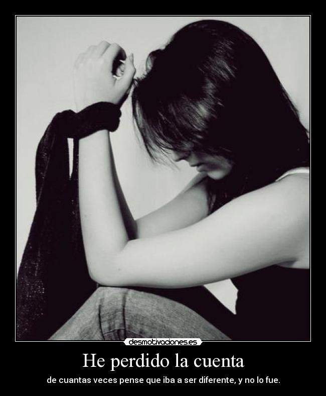 He perdido la cuenta -