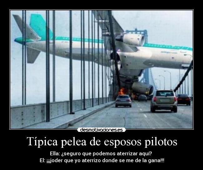 Típica pelea de esposos pilotos -
