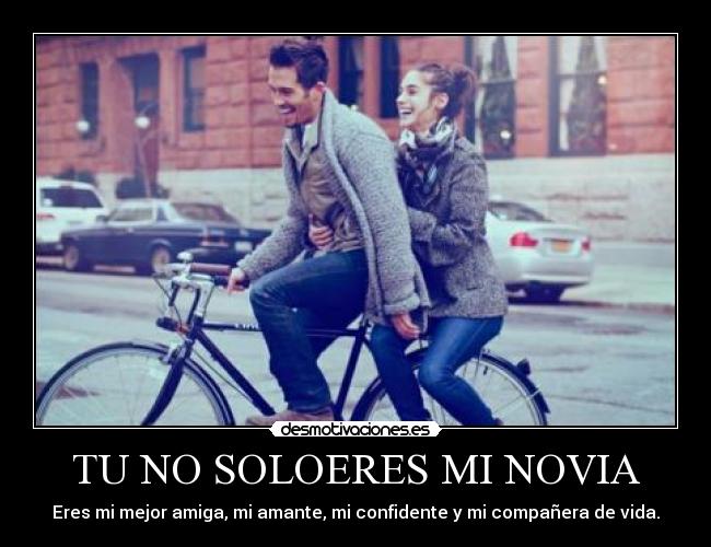 TU NO SOLOERES MI NOVIA -